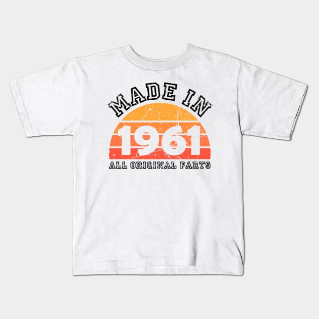 Made 1961 Original Parts 60th Birthday Kids T-Shirt by jodotodesign